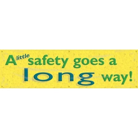 Accuform SAFETY BANNERS A LITTLE SAFETY GOES A MBR831 MBR831